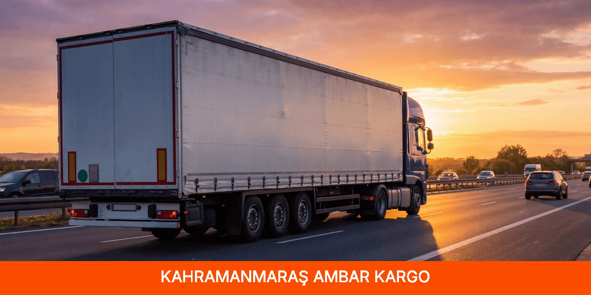 Kahramanmaraş Ambar Kargo